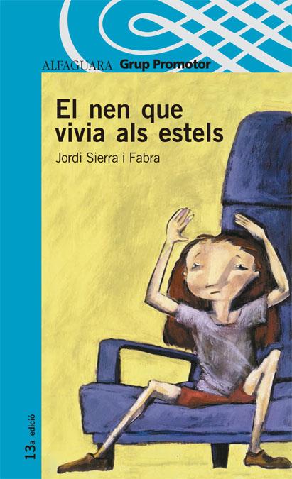 NEN QUE VIVIA ALS ESTELS, EL | 9788484355168 | DIERRA I FABRA, JORDI | Galatea Llibres | Librería online de Reus, Tarragona | Comprar libros en catalán y castellano online