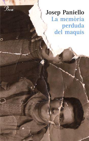 MEMORIA PERDUDA DELS MAQUIS, LA | 9788484379843 | PANIELLO, JOSEP | Galatea Llibres | Llibreria online de Reus, Tarragona | Comprar llibres en català i castellà online