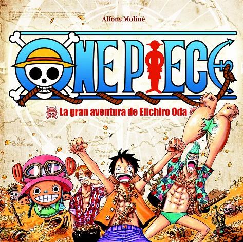 ONE PIECE, LA GRAN AVENTURA DE EIICHIRO ODA | 9788415201854 | MOLINE, ALFONS | Galatea Llibres | Llibreria online de Reus, Tarragona | Comprar llibres en català i castellà online