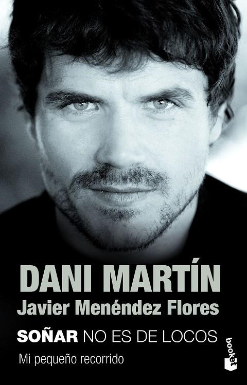 SOÑAR NO ES DE LOCOS | 9788499985985 | MARTÍN, DANI / JAVIER MENÉNDEZ FLORES | Galatea Llibres | Llibreria online de Reus, Tarragona | Comprar llibres en català i castellà online