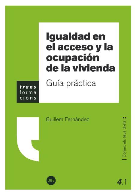 IGUALDAD EN EL ACCESO Y LA OCUPACION DE LA VIVIENDA | 9788447534760 | FERNANDEZ, GUILLEM | Galatea Llibres | Llibreria online de Reus, Tarragona | Comprar llibres en català i castellà online