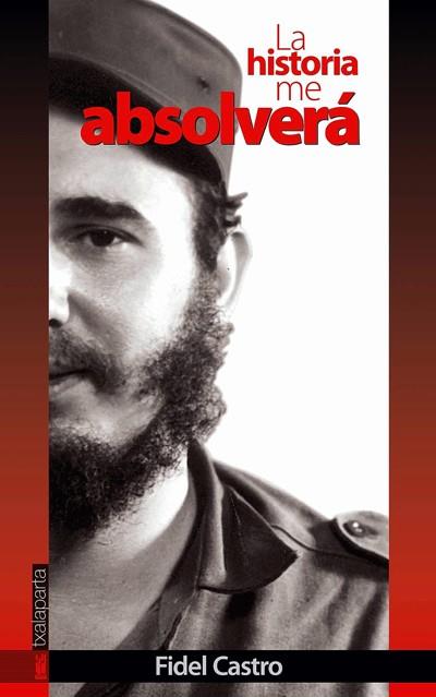 LA HISTORIA ME ABSOLVERA | 9788481361209 | CASTRO, FIDEL | Galatea Llibres | Librería online de Reus, Tarragona | Comprar libros en catalán y castellano online