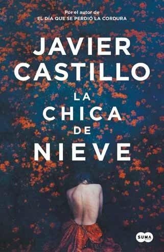 LA CHICA DE NIEVE | 9788491292661 | CASTILLO, JAVIER | Galatea Llibres | Llibreria online de Reus, Tarragona | Comprar llibres en català i castellà online