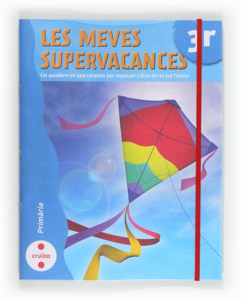 LES MEVES SUPERVACANCES 3EP | 9788466129206 | EQUIP EDITORIAL CRUÏLLA, | Galatea Llibres | Librería online de Reus, Tarragona | Comprar libros en catalán y castellano online