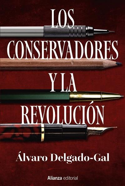 LOS CONSERVADORES Y LA REVOLUCIÓN | 9788411483117 | DELGADO-GAL, ÁLVARO | Galatea Llibres | Llibreria online de Reus, Tarragona | Comprar llibres en català i castellà online