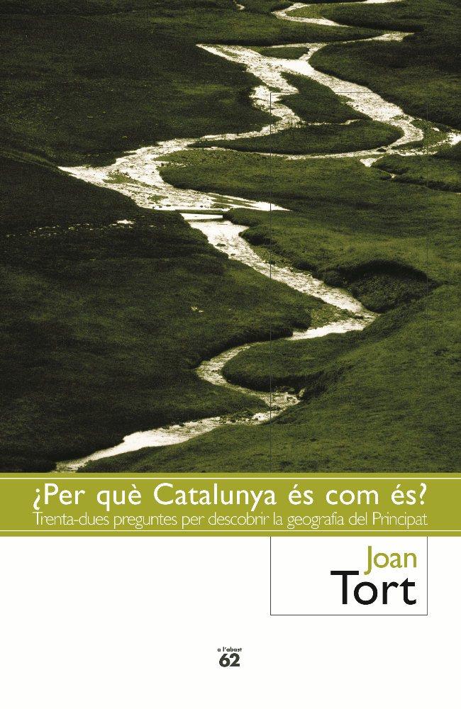 PER QUE CATALUNYA ES COM ES ? | 9788429750508 | TORT, JOAN | Galatea Llibres | Llibreria online de Reus, Tarragona | Comprar llibres en català i castellà online