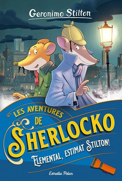 ELEMENTAL, ESTIMAT STILTON! LES AVENTURES DE SHERLOCKO | 9788413890586 | Galatea Llibres | Llibreria online de Reus, Tarragona | Comprar llibres en català i castellà online