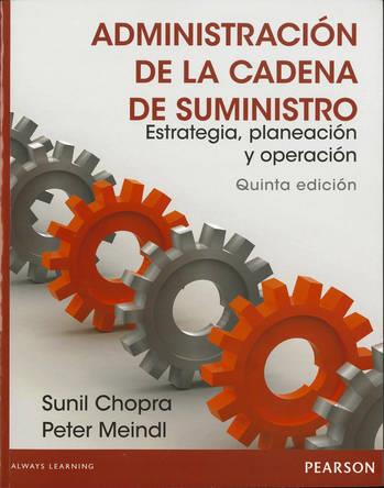 ADMINISTRACION DE LA CADENA DE SUMINISTRO 5ª ED | 9786073221337 | CHOPRA,SUNIL | Galatea Llibres | Llibreria online de Reus, Tarragona | Comprar llibres en català i castellà online