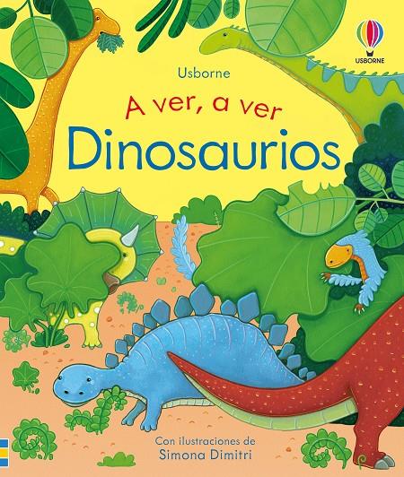 DINOSAURIOS. A VER A VER | 9781836060000 | MILBOURNE, ANNA | Galatea Llibres | Llibreria online de Reus, Tarragona | Comprar llibres en català i castellà online