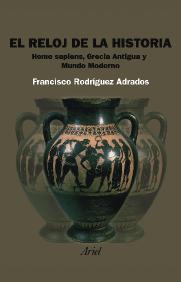 RELOJ DE LA HISTORIA, EL | 9788434452121 | RODRIGUEZ ADRADOS, FRANCISCO | Galatea Llibres | Llibreria online de Reus, Tarragona | Comprar llibres en català i castellà online