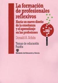 FORMACION DE PROFESIONALES REFLEXIVOS, LA. HACIA U | 9788475097305 | SCHON, DONALD A. | Galatea Llibres | Librería online de Reus, Tarragona | Comprar libros en catalán y castellano online