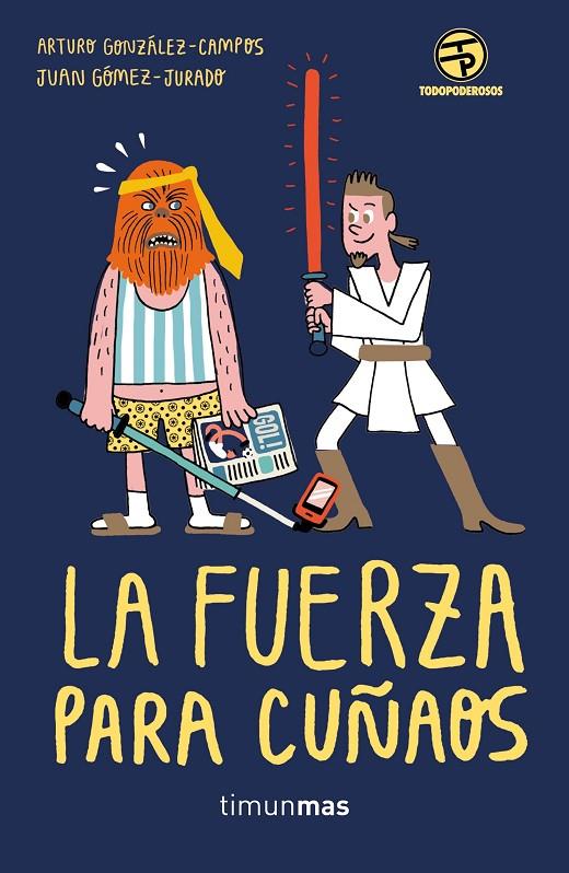 KIT LA FUERZA PARA CUÑADOS | 9788445004869 | Galatea Llibres | Llibreria online de Reus, Tarragona | Comprar llibres en català i castellà online