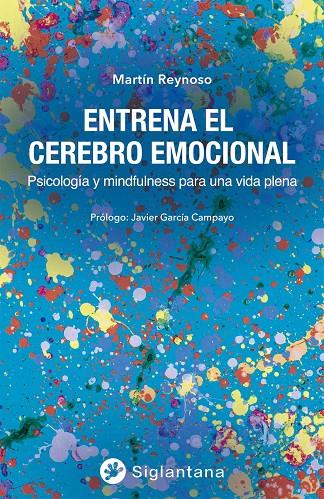 ENTRENA EL CEREBRO EMOCIONAL | 9788418556173 | REYNOSO, MARTÍN | Galatea Llibres | Llibreria online de Reus, Tarragona | Comprar llibres en català i castellà online