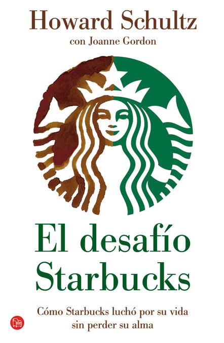 EL DESAFÍO STARBUCKS | 9788466326216 | SCHULTZ, HOWARD | Galatea Llibres | Llibreria online de Reus, Tarragona | Comprar llibres en català i castellà online