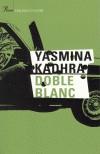 DOBLE BLANC | 9788484376071 | KADHRA, YASMINA | Galatea Llibres | Llibreria online de Reus, Tarragona | Comprar llibres en català i castellà online