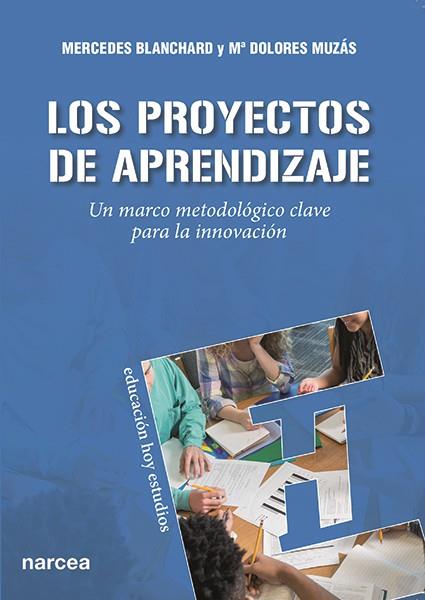 LOS PROYECTOS DE APRENDIZAJE | 9788427722088 | BLANCHARD GIMÉNEZ, MERCEDES/MUZÁS RUBIO, Mª DOLORES | Galatea Llibres | Llibreria online de Reus, Tarragona | Comprar llibres en català i castellà online