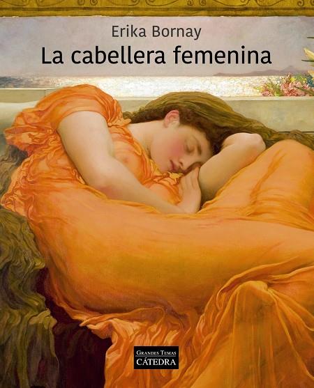 LA CABELLERA FEMENINA | 9788437643298 | BORNAY, ERIKA | Galatea Llibres | Librería online de Reus, Tarragona | Comprar libros en catalán y castellano online