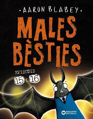 MALES BÈSTIES. EPISODIS 15 I 16 | 9788448963125 | BLABEY, AARON | Galatea Llibres | Llibreria online de Reus, Tarragona | Comprar llibres en català i castellà online