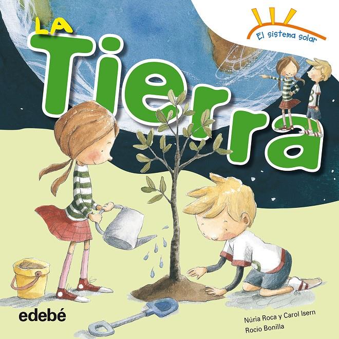 LA TIERRA | 9788468315621 | ROCA SOTO, NURIA/ISERN TORRENTE, CAROL | Galatea Llibres | Llibreria online de Reus, Tarragona | Comprar llibres en català i castellà online