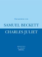 ENCUENTROS CON SAMUEL BECKETT | 9788478441785 | JULIET, CHARLES | Galatea Llibres | Llibreria online de Reus, Tarragona | Comprar llibres en català i castellà online