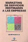 MARKETING DE SERVICIOS DESTINADOS A LAS EMPRESAS | 9788479784232 | VIÑALS RIOJA, JAUME | Galatea Llibres | Llibreria online de Reus, Tarragona | Comprar llibres en català i castellà online