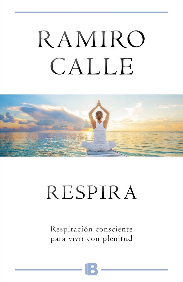 RESPIRA | 9788466659819 | CALLE, RAMIRO | Galatea Llibres | Llibreria online de Reus, Tarragona | Comprar llibres en català i castellà online