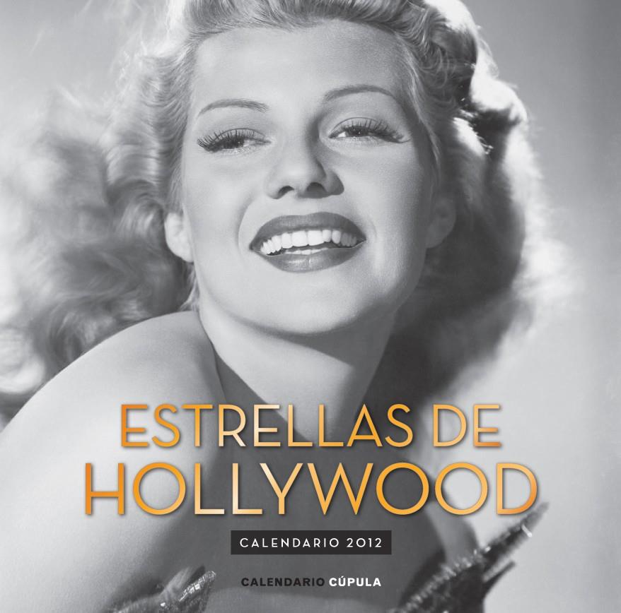 CALENDARIO ESTRELLAS DE HOLLYWOOD 2012 | 9788448069742 | AA. VV. | Galatea Llibres | Llibreria online de Reus, Tarragona | Comprar llibres en català i castellà online