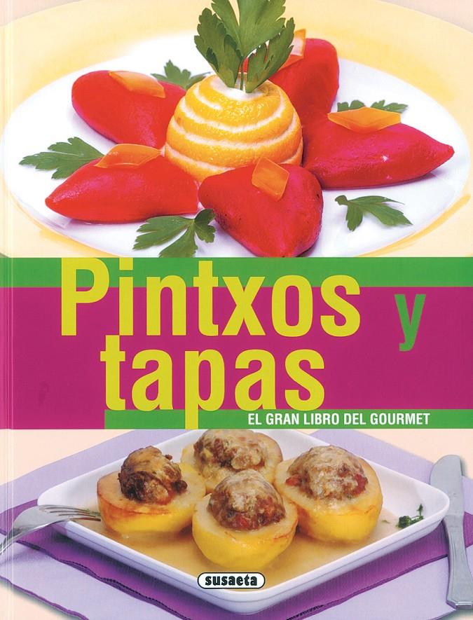 PINTXOS Y TAPAS | 9788430555987 | VARIOS AUTORES | Galatea Llibres | Llibreria online de Reus, Tarragona | Comprar llibres en català i castellà online