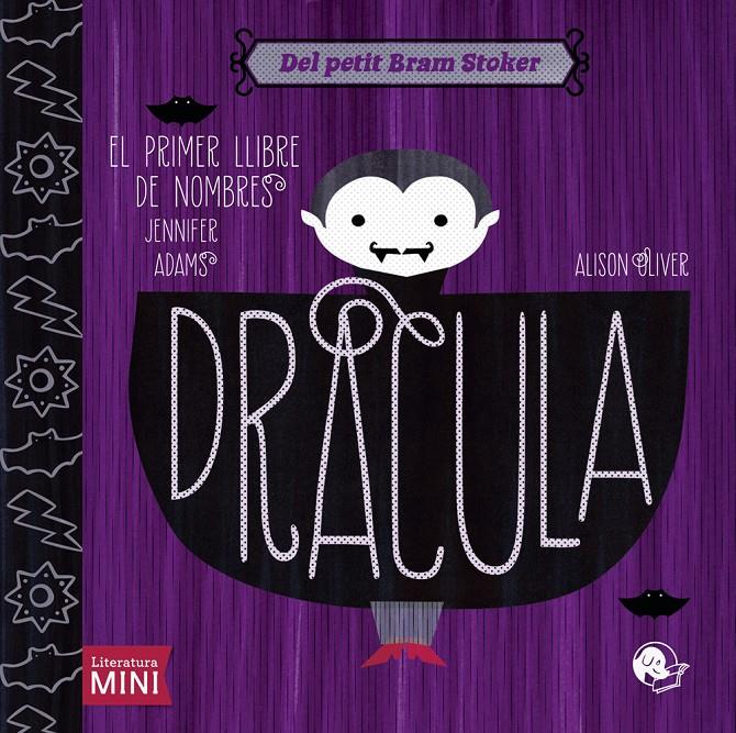 DRÀCULA. EL PRIMER LLIBRE DE NOMBRES | 9788494316609 | ADAMS, JENNIFER | Galatea Llibres | Llibreria online de Reus, Tarragona | Comprar llibres en català i castellà online