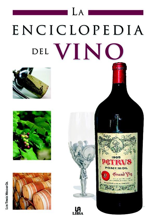 ENCICLOPEDIA DEL VINO, LA | 9788466214513 | MELGAR, LUIS TOMÁS | Galatea Llibres | Llibreria online de Reus, Tarragona | Comprar llibres en català i castellà online