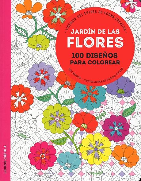 JARDÍN DE LAS FLORES | 9788448021993 | MARSON, ERIC /VIRGINIE GUYARD | Galatea Llibres | Llibreria online de Reus, Tarragona | Comprar llibres en català i castellà online