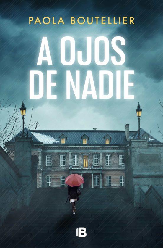 A OJOS DE NADIE | 9788466670241 | BOUTELLIER, PAOLA | Galatea Llibres | Llibreria online de Reus, Tarragona | Comprar llibres en català i castellà online