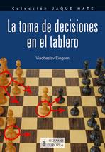 TOMA DE DECISIONES EN EL TABLERO, LA | 9788425517266 | EINGORN, VIECHESLAV | Galatea Llibres | Llibreria online de Reus, Tarragona | Comprar llibres en català i castellà online