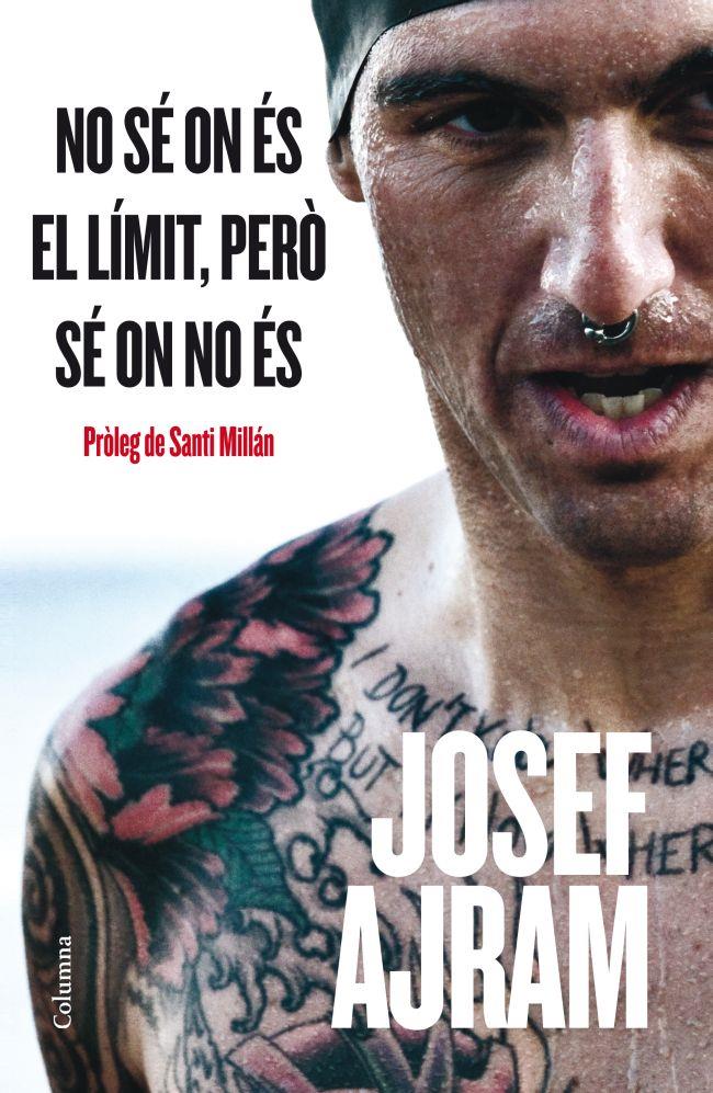 NO SÉ ON ÉS EL LÍMIT PERÒ SI QUE SÉ ON NO ÉS! | 9788466415538 | AJRAM, JOSEF | Galatea Llibres | Librería online de Reus, Tarragona | Comprar libros en catalán y castellano online