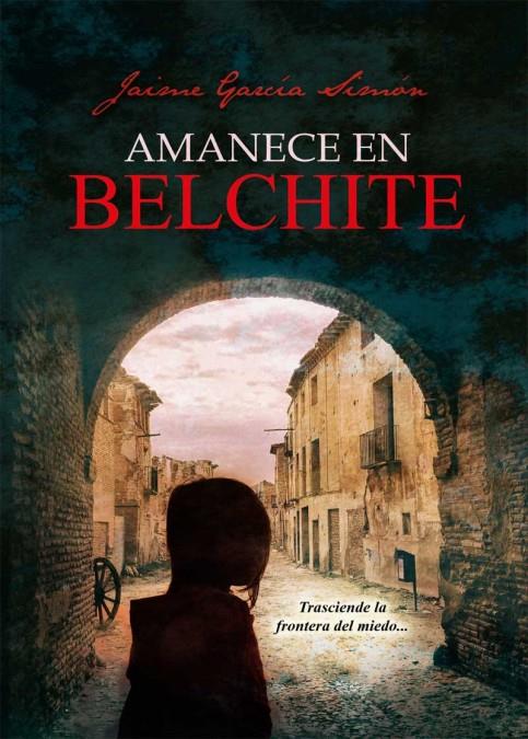 AMANECE EN BELCHITE | 9788491830894 | GARCIA, JAIME | Galatea Llibres | Llibreria online de Reus, Tarragona | Comprar llibres en català i castellà online