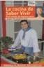 COCINA DE SABER VIVIR, LA | 9788403096981 | TORREIGLESIAS, MANUEL ANTONIO | Galatea Llibres | Llibreria online de Reus, Tarragona | Comprar llibres en català i castellà online