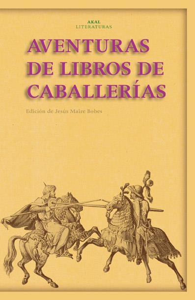 AVENTURAS DE LIBROS DE CABALLERIAS | 9788446022923 | VARIOS AUTORES | Galatea Llibres | Llibreria online de Reus, Tarragona | Comprar llibres en català i castellà online