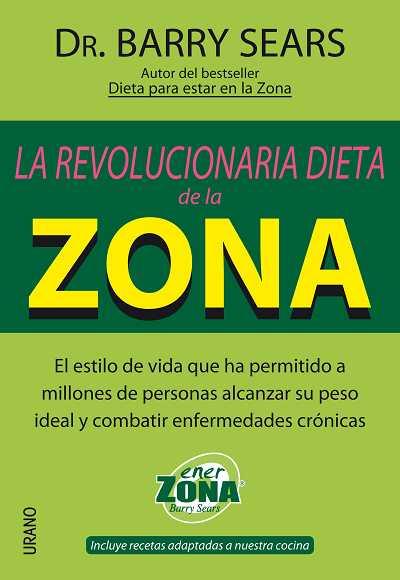 REVOLUCIONARIA DIETA DE LA ZONA, LA | 9788479535773 | SEARS, BARRY | Galatea Llibres | Llibreria online de Reus, Tarragona | Comprar llibres en català i castellà online