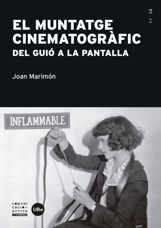 EL MUNTATGE CINEMATOGRÀFIC | 9788447539161 | MARIMÓN PADROSA, JOAN | Galatea Llibres | Llibreria online de Reus, Tarragona | Comprar llibres en català i castellà online