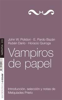 VAMPIROS DE PAPEL | 9788441421677 | POLIDORI, E. PARDO BAZÁN, RUBÉN DARÍO, HORACIO QUIROGA. | Galatea Llibres | Llibreria online de Reus, Tarragona | Comprar llibres en català i castellà online