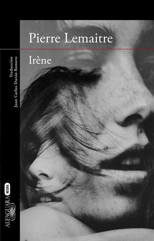 IRÈNE (UN CASO DEL COMANDANTE CAMILLE VERHOEBEN, 1) | 9788420418858 | LEMAITRE, PIERRE | Galatea Llibres | Llibreria online de Reus, Tarragona | Comprar llibres en català i castellà online