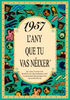 1957. EL AÑO QUE TU NACISTE | 9788488907943 | COLLADO BASCOMPTE, ROSA (1950- ) | Galatea Llibres | Llibreria online de Reus, Tarragona | Comprar llibres en català i castellà online