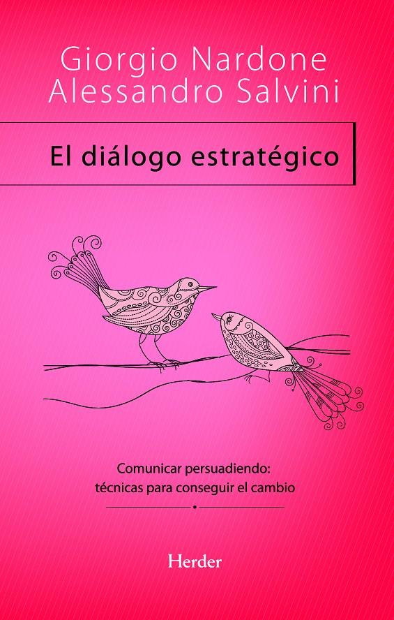 DIÁLOGO ESTRATÉGICO, EL | 9788425428432 | NARDONE, GIORGIO/SALVINI, ALESSANDRO | Galatea Llibres | Llibreria online de Reus, Tarragona | Comprar llibres en català i castellà online