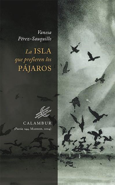 LA ISLA QUE PREFIEREN LOS PÁJAROS | 9788483593097 | PÉREZ SAUQUILLO, VANESA | Galatea Llibres | Llibreria online de Reus, Tarragona | Comprar llibres en català i castellà online