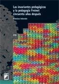 INVARIANTES PEDAGÓGICAS Y LA PEDAGOGÍA FREINET | 9788478279883 | IMBERNON, FRANCISCO | Galatea Llibres | Llibreria online de Reus, Tarragona | Comprar llibres en català i castellà online