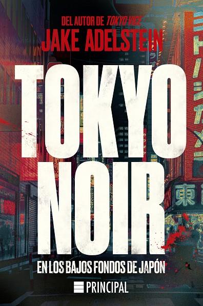 TOKYO NOIR | 9788418216886 | ADELSTEIN, JAKE | Galatea Llibres | Llibreria online de Reus, Tarragona | Comprar llibres en català i castellà online