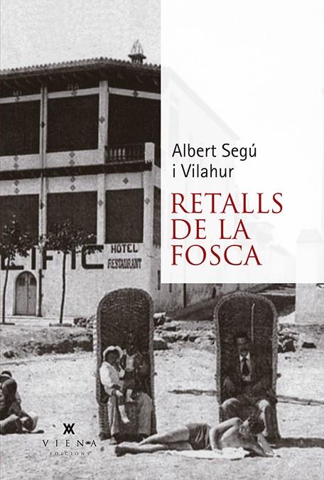 RETALLS DE LA FOSCA | 9788483309520 | SEGÚ I VILAHUR, ALBERT | Galatea Llibres | Llibreria online de Reus, Tarragona | Comprar llibres en català i castellà online