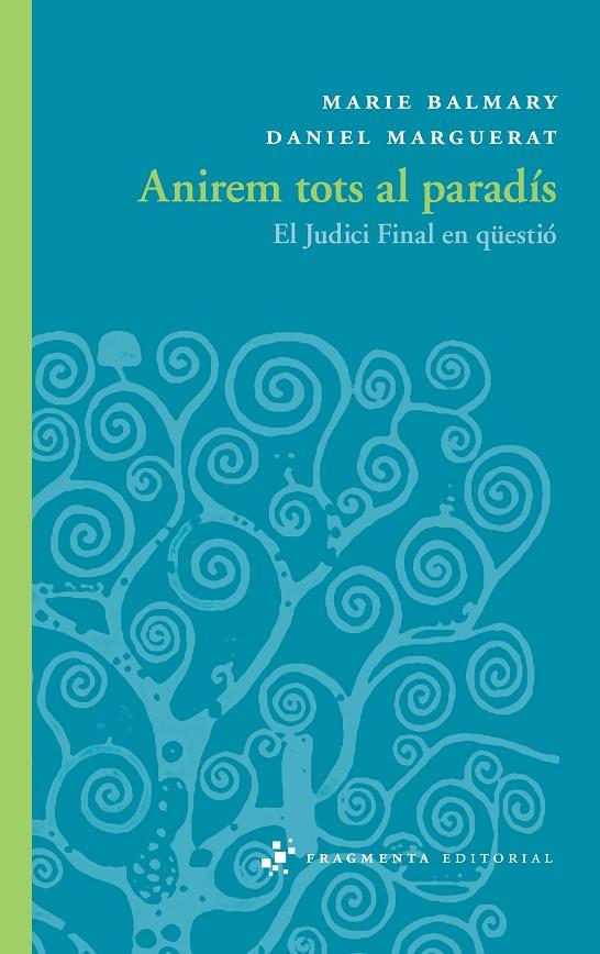 ANIREM TOTS AL PARADÍS | 9788492416783 | BALMARY, MARIE/MARGUERAT, DANIEL | Galatea Llibres | Llibreria online de Reus, Tarragona | Comprar llibres en català i castellà online