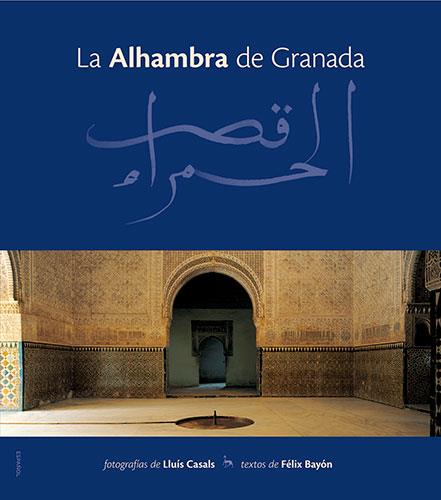 ALHAMBRA DE GRANADA, LA | 9788489815742 | CASALS, LLUIS | Galatea Llibres | Librería online de Reus, Tarragona | Comprar libros en catalán y castellano online