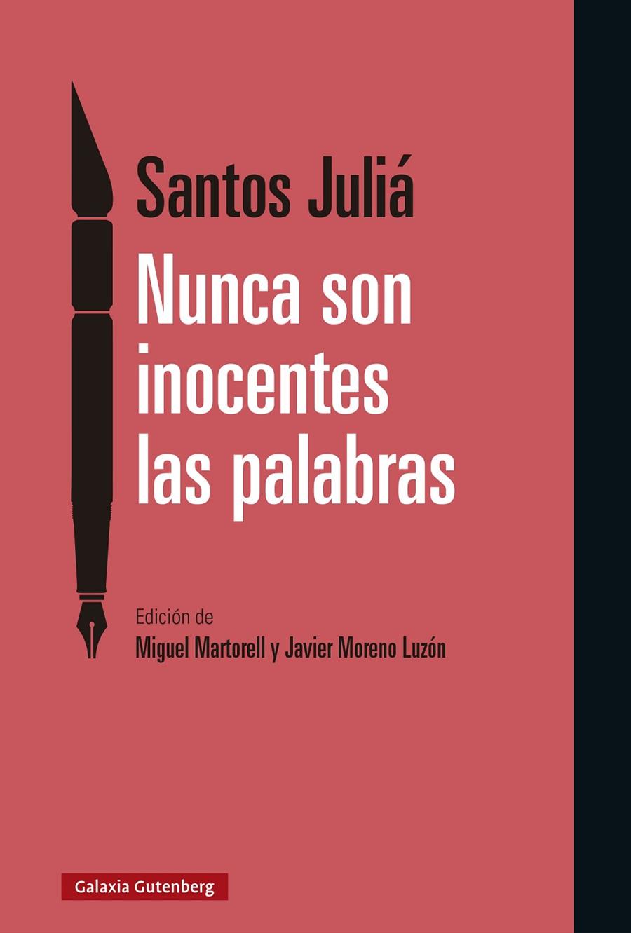 NUNCA SON INOCENTES LAS PALABRAS | 9788410107878 | JULIÁ, SANTOS | Galatea Llibres | Llibreria online de Reus, Tarragona | Comprar llibres en català i castellà online